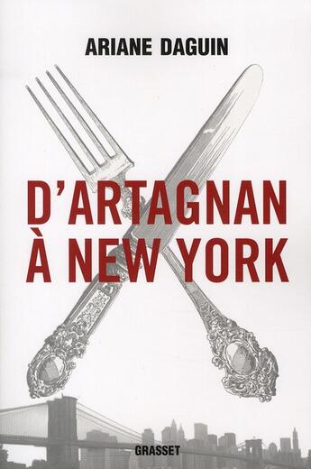 Couverture du livre « D'Artagnan a New York » de Daguin-A aux éditions Grasset