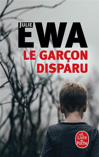 Couverture du livre « Le garçon disparu » de Julie Ewa aux éditions Le Livre De Poche