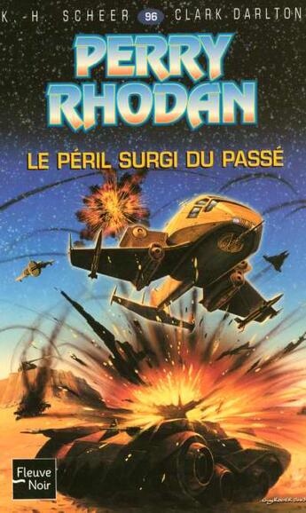 Couverture du livre « Perry Rhodan - cycle 5 ; les maître insulaires Tome 9 : le péril surgi du passé » de Clark Darlton et Karl-Herbert Scheer aux éditions Fleuve Editions