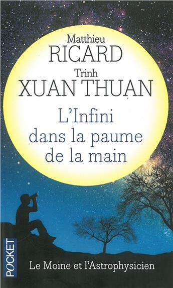 Couverture du livre « L'infini dans la paume de la main » de Matthieu Ricard et Trinh Xuan Thuan aux éditions Pocket