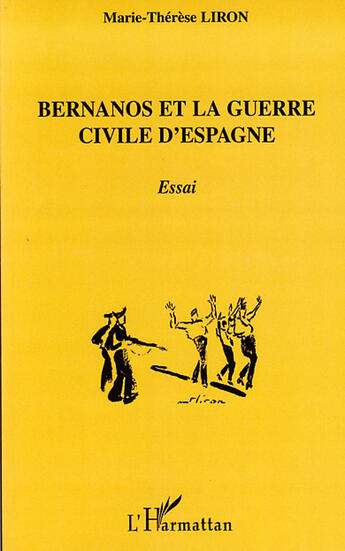 Couverture du livre « Bernanos et la guerre civile d'Espagne » de Marie-Therese Liron aux éditions L'harmattan