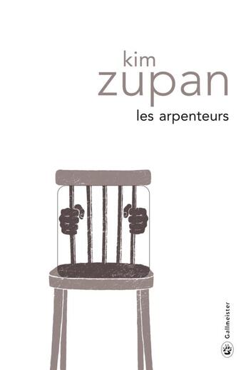 Couverture du livre « Les arpenteurs » de Kim Zupan aux éditions Gallmeister