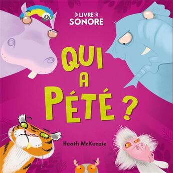 Couverture du livre « Qui a pété ? » de Heath Mckenzie aux éditions 1 2 3 Soleil