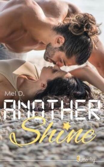 Couverture du livre « Another shine » de Mel D aux éditions Butterfly