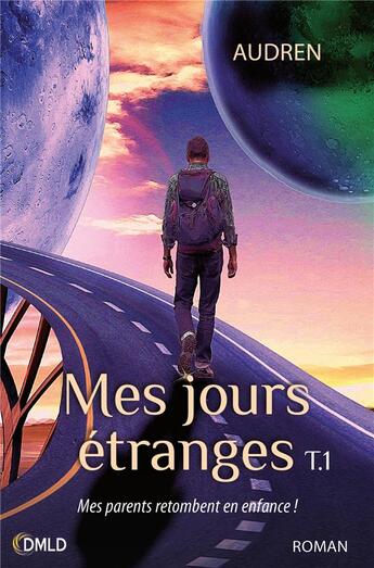 Couverture du livre « Mes jours etranges t1 » de Audren aux éditions Dreamland