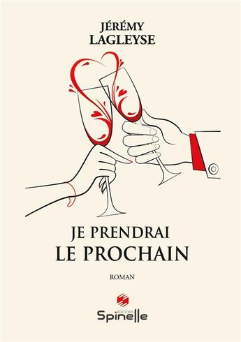 Couverture du livre « Je prendrai le prochain » de Jeremy Lagleyse aux éditions Spinelle