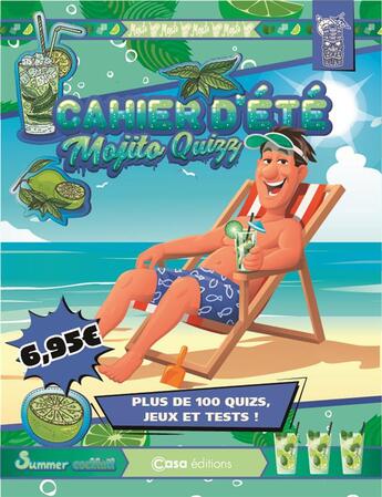 Couverture du livre « Cahier d'été ; mojito quizz » de  aux éditions Casa