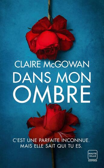 Couverture du livre « Dans mon ombre » de Claire Mcgowan aux éditions Hauteville