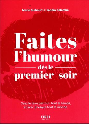 Couverture du livre « Faites l'humour dès le premier soir » de Sandra Colombo et Marie Guibourt aux éditions First