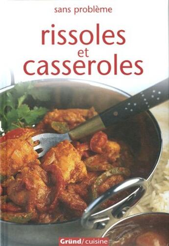 Couverture du livre « Rissoles et casseroles » de Richard Carroll aux éditions Grund