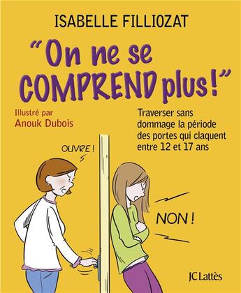 Couverture du livre « On ne se comprend plus » de Isabelle Filliozat aux éditions Lattes