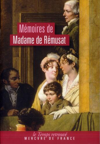 Couverture du livre « Mémoires » de Madame De Remusat aux éditions Mercure De France