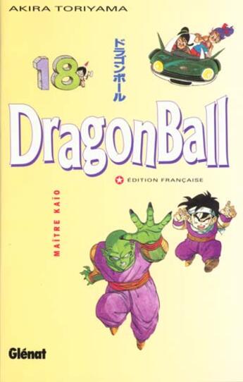 Couverture du livre « Dragon ball Tome 18 ; maître Kaïo » de Akira Toriyama aux éditions Glenat