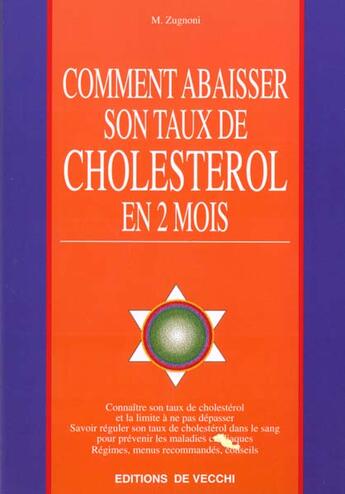 Couverture du livre « Comment abaisser son taux de cholesterol en » de Zugnoni/M. aux éditions De Vecchi