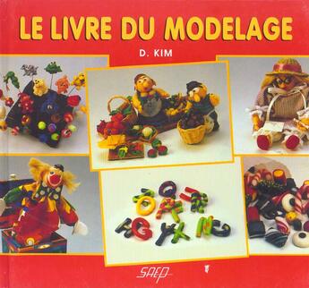 Couverture du livre « Le livre du modelage » de  aux éditions Saep