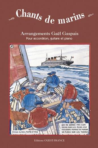 Couverture du livre « Chants de marins » de Gael Gaspais aux éditions Ouest France