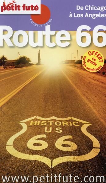 Couverture du livre « GUIDE PETIT FUTE ; COUNTRY GUIDE ; route 66 ; de Chicago à Los Angeles » de  aux éditions Le Petit Fute