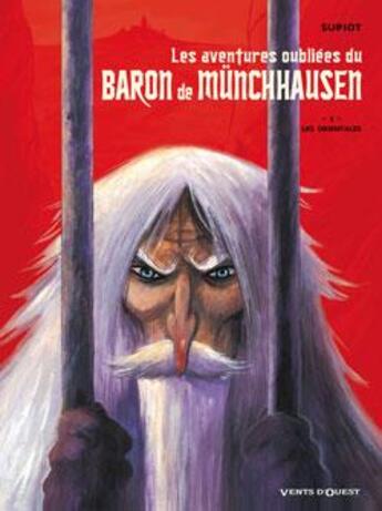 Couverture du livre « Les aventures oubliées du Baron de Munchhausen - Tome 01 : Les Orientales » de Olivier Supiot aux éditions Vents D'ouest