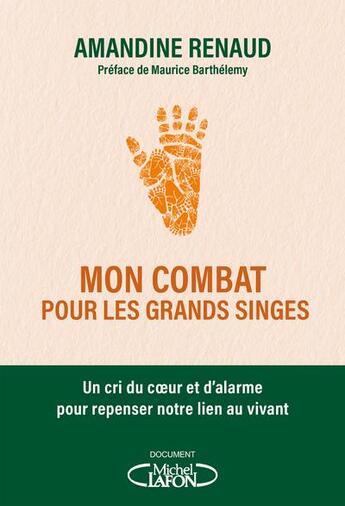 Couverture du livre « Mon combat pour les grands singes » de Amandine Renaud aux éditions Michel Lafon