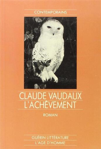 Couverture du livre « L'Achevement » de Vaudaux aux éditions L'age D'homme