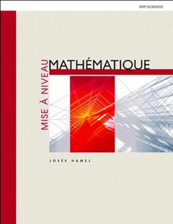 Couverture du livre « Mise à niveau mathématique » de Josee Hamel aux éditions Erpi - Renouveau Pedagogique