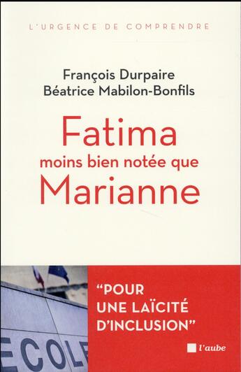 Couverture du livre « L'école républicaine est-elle islamophobe ? » de Francois Durpaire et Béatrice Mabilon-Bonfils aux éditions Editions De L'aube