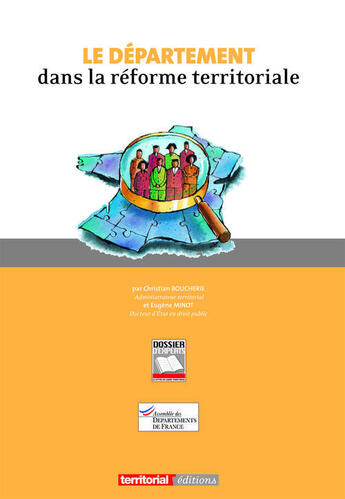 Couverture du livre « Le département dans la réforme territoriale » de Christian Boucherie et Eugene Minot aux éditions Territorial