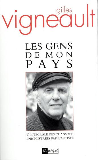 Couverture du livre « Les gens de mon pays » de Vigneault-G aux éditions Archipel