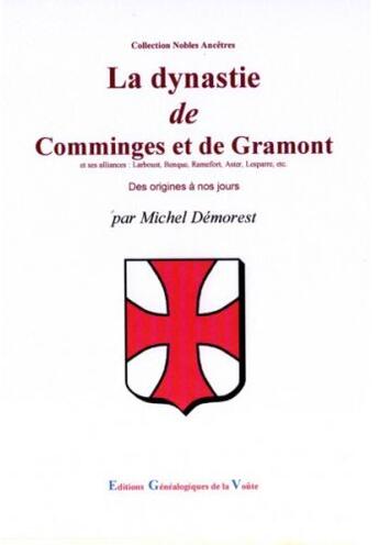 Couverture du livre « La dynastie de Comminges et de Gramont » de Michel Demorest aux éditions Egv