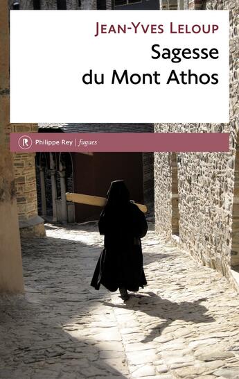 Couverture du livre « Sagesse du Mont Athos » de Jean-Yves Leloup aux éditions Philippe Rey