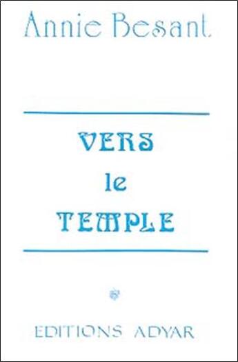 Couverture du livre « Vers le temple » de Annie Besant aux éditions Adyar