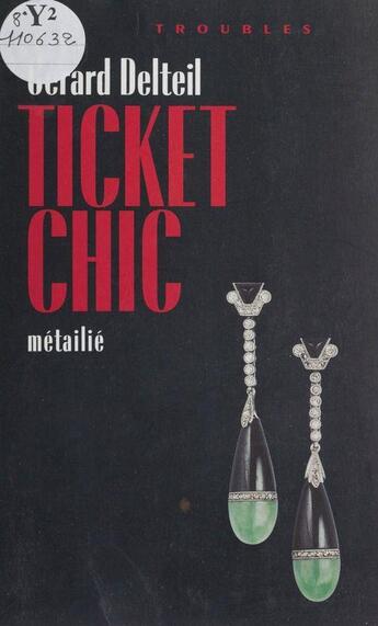 Couverture du livre « Ticket chic » de Gérard Delteil aux éditions Metailie