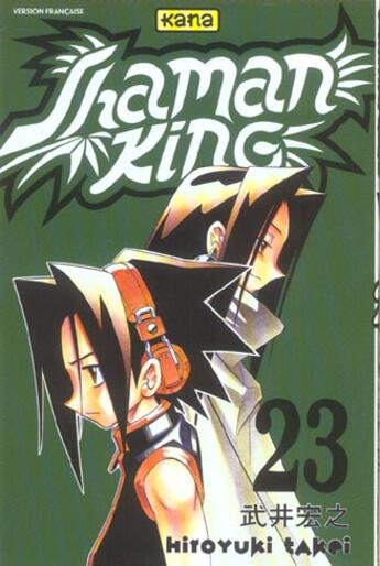 Couverture du livre « Shaman king Tome 23 » de Hiroyuki Takei aux éditions Kana