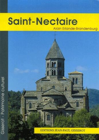 Couverture du livre « Saint-nectaire » de Erlande-Brandenburg aux éditions Gisserot