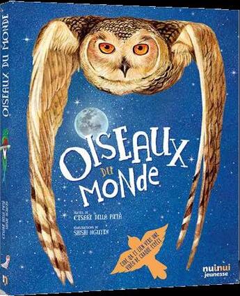 Couverture du livre « Oiseaux du monde » de Shishi Nguyen et Cesare Della Pieta aux éditions Nuinui Jeunesse