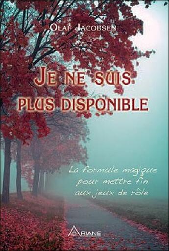 Couverture du livre « Je ne suis plus disponible » de Olaf Jacobsen aux éditions Ariane