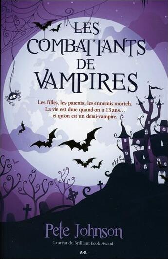 Couverture du livre « Les combattants de vampires t.3 » de Pete Johnson aux éditions Ada