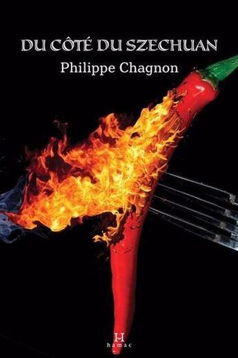 Couverture du livre « Du cote du szechuan » de Chagnon Philippe aux éditions Hamac Editions