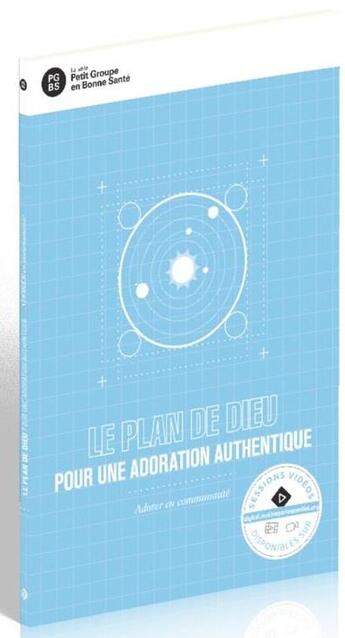 Couverture du livre « Le plan de dieu pour une adoration authentique - adorer en communaute » de  aux éditions Motive Par L'essentiel