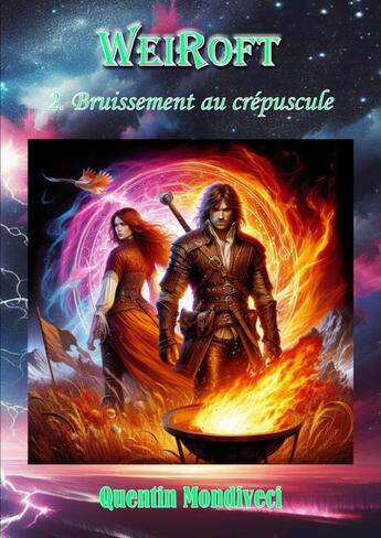 Couverture du livre « Weiroft - 2. Bruissement au crépuscule » de Quentin Mondiveci aux éditions Thebookedition.com