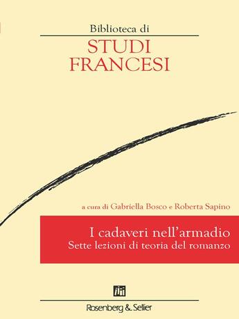 Couverture du livre « I cadaveri nell'armadio : Sette lezioni di teoria del romanzo » de Bosco Gabriella aux éditions Rosenberg And Sellier