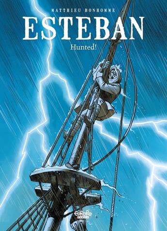 Couverture du livre « Esteban - Volume 2 - Hunted » de Matthieu Bonhomme aux éditions Epagine