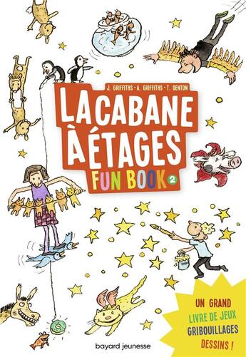 Couverture du livre « La cabane a 13 etages, tome 02 - la cabane a etages le fun book 2 » de Griffiths/Denton aux éditions Bayard Jeunesse