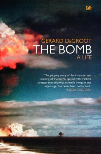 Couverture du livre « The Bomb » de Degroot Gerard aux éditions Random House Digital