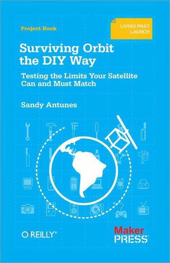 Couverture du livre « Surviving Orbit the DIY Way » de Sandy Antunes aux éditions O'reilly Media