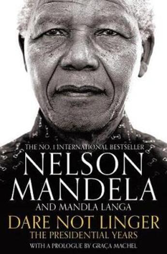 Couverture du livre « DARE NOT LINGER » de Nelson Mandela aux éditions Pan Macmillan