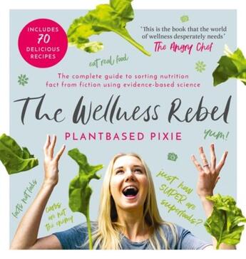 Couverture du livre « THE WELLNESS REBEL » de Plantbased Pixie aux éditions Head Of Zeus