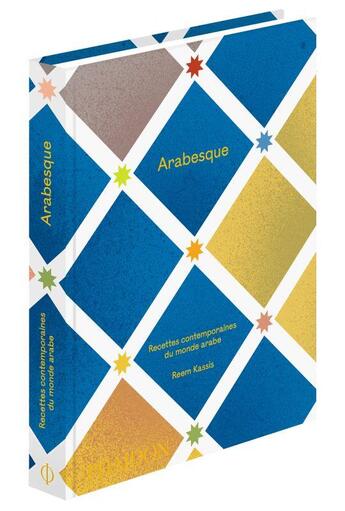 Couverture du livre « Arabesque ; recettes contemporaines du monde arabe » de Reem Kassis aux éditions Phaidon