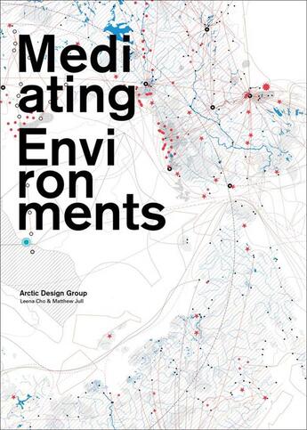 Couverture du livre « Mediating environments leena cho and matthew jull » de Cho Leena aux éditions Antique Collector's Club