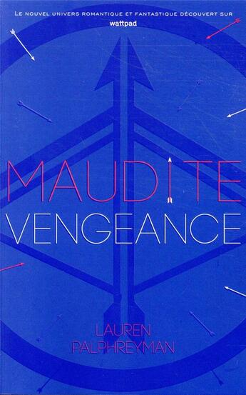 Couverture du livre « Maudit Cupidon Tome 3 : maudite vengeance » de Lauren Palphreyman aux éditions Hachette Romans